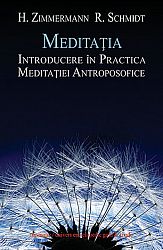 Meditaţia - introducere în practica meditaţiei antroposofice 