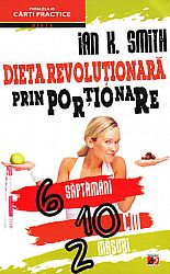Dieta revoluţionară prin porţionare  - 6 săptămâni, 10 cm, 2 măsuri 