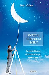 Secretul domnului Everit  - ce am învăţat de la cel mai bogat om din lume 