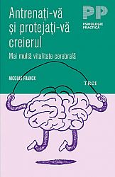 Antrenaţi-vă şi protejaţi-vă creierul  - mai multă vitalitate cerebrală 