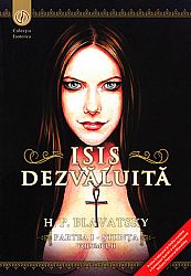 Isis dezvăluită - vol. II  - o cheie a misterelor ştiinţei şi teologiei antice şi medievale 
