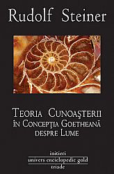 Teoria cunoaşterii în concepţia goetheană despre lume  - cu referire îndeosebi la Schiller 