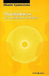 Mindfulness pe înţelesul tuturor 