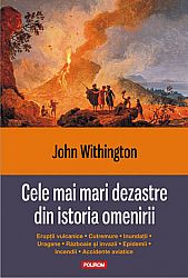 Cele mai mari dezastre din istoria omenirii 