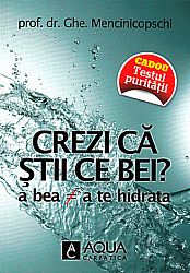 Crezi că ştii ce bei?  - a bea nu înseamnă a te hidrata 