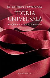 Teoria universală  - originea şi soarta universului 