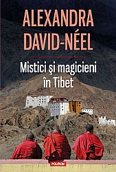 Mistici şi magicieni în Tibet 