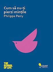 Cum să nu-ţi pierzi minţile 