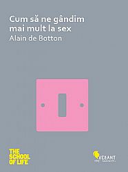 Cum să ne gândim mai mult la sex 