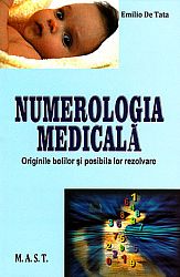 Numerologia medicală  - originile bolilor şi posibila lor rezolvare 