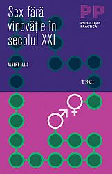 Sex fără vinovăţie în secolul XXI 