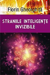 Straniile inteligenţe invizibile 