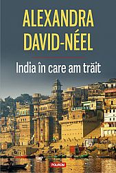 India în care am trăit 