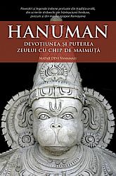 Hanuman  - devoțiunea şi puterea zeului cu chip de maimuță 