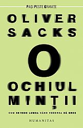 Ochiul minţii  - cum se vede lumea când vederea dă greş 
