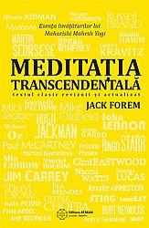 Meditaţia transcendentală  - esenţa învăţăturilor lui Maharishi Mahesh Yogi 