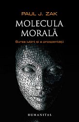 Molecula morală  - sursa iubirii şi a prosperităţii 
