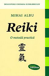 Reiki - o metodă practică 