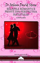 Relaţiile romantice privite din perspectiva sufletului  - compilaţie 