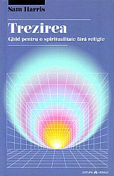 Trezirea  - ghid pentru o spiritualitate fără religie 