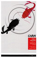 Chan: inima trezirii  - învăţăturile maeştrilor chinezi 