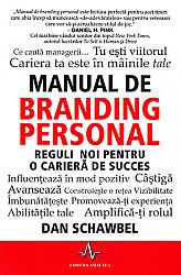 Manual de branding personal  - reguli noi pentru o carieră de succes 