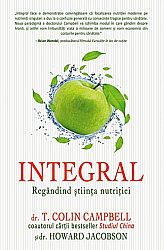 Integral  - regândind ştiinţa nutriţiei 