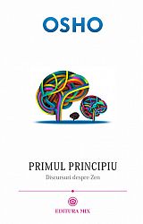 Primul principiu  - discursuri despre Zen 