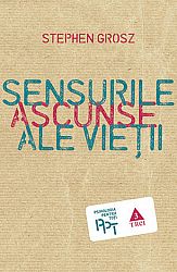 Sensurile ascunse ale vieţii 