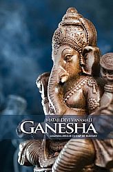 Ganesha  - legenda zeului cu cap de elefant 