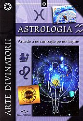 Astrologia  - arta de a ne cunoaşte pe noi înşine 