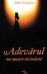 Adevărul nu moare niciodată 