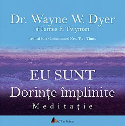 Eu sunt dorinţe împlinite - CD  - meditaţie - CD audio - durata 00h:52min:42sec 