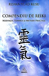 Compendiu de reiki  - meditaţii, tehnici şi metode practice 