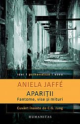 Apariţii. Fantome, vise şi mituri  - o interpretare psihologică 