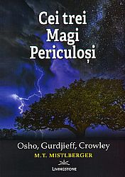 Cei trei magi periculoşi - Osho, Gurdjieff, Crowley