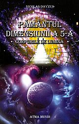 Pământul dimensiunii a 5-a  - corpurile de lumină 