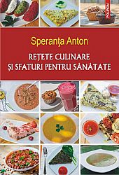 Reţete culinare şi sfaturi pentru sănătate 