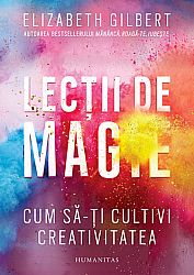 Lecţii de magie  - cum să-ți cultivi creativitatea 