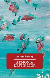 Armonia destinelor  - ediţie revizuită a cărţii Cum să deveniţi maeştrii destinului 