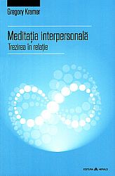 Meditaţia interpersonală  - trezirea în relaţie 