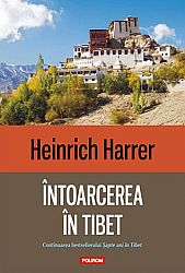 Întoarcerea în Tibet  - continuarea bestsellerului Şapte ani în Tibet 