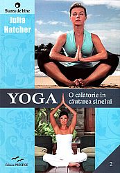 Yoga: o călătorie în căutarea sinelui 