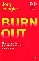 Burnout  - strategii pentru prevenirea epuizării profesionale 