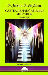 Cartea arhanghelului Metatron  - compilaţie 