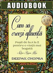 Cum să creezi afluenţă - CD  - paşii de la A la Z pentru o viață mai bogată - CD MP3 cu durata de 1:18 ore 