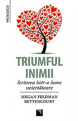 Triumful inimii  - iertarea într-o lume neiertătoare 