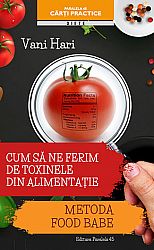 Cum să ne ferim de toxinele din alimentaţie  - metoda Food Babe 