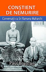 Conştient de nemurire  - conversații cu Sri Ramana Maharshi 