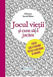 Jocul vieţii şi cum să-l jucăm 